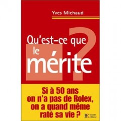 Michaud-Qu-est-ce-que-le-merite-Bourin-2009.jpg